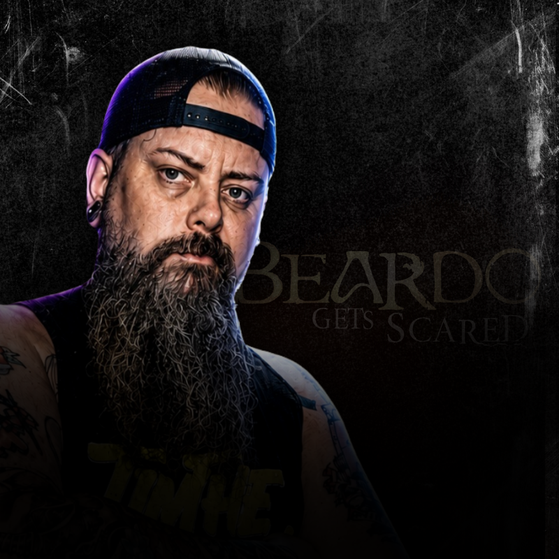 Beardo Gets Scared